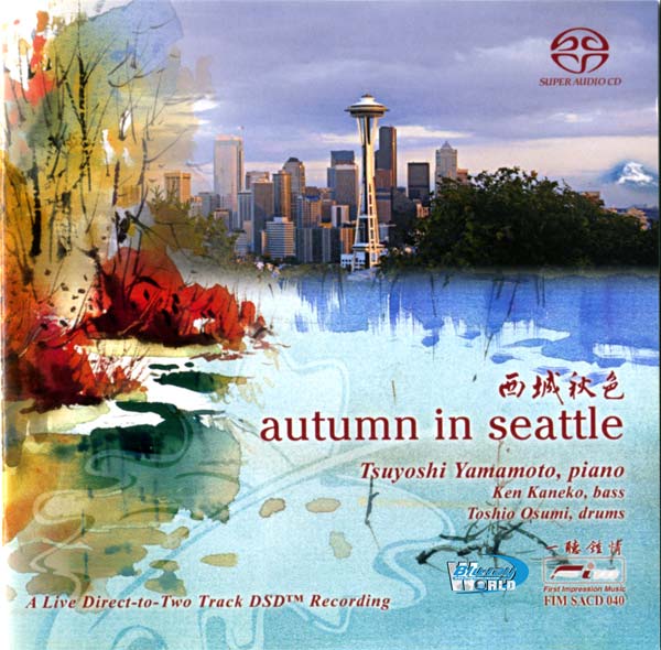 SA148 Tsuyoshi Yamamoto, Ken Kaneko, Toshio Osumi - Autumn In Seattle  SACD-R ISO DSD  2.0 + 5.1 